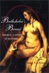 Bathsheba's Breast: Women, Cancer, and History - James S. Olson