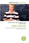 Magic Tesseract - Agnes F. Vandome, John McBrewster, Sam B Miller II