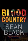 Blood Country (Byron Tibor Book 2) - Sean Black