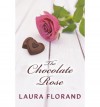 The Chocolate Rose - Laura Florand