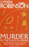 Murder in the Place of Anubis: The First Lord Meren Mystery by Lynda Robinson (2001-01-23) - Lynda Robinson