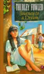 Journey to a Dream - Thurley Fowler