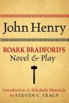 John Henry Roark Bradford's Novel and Play - Roark Bradford