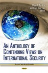 An Anthology of Contending Views on International Security - David Walton