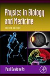 Physics in Biology and Medicine (Complementary Science) - Paul Davidovits