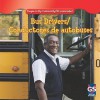 Bus Drivers/ Conductores De Autobuses (People In My Community/ Mi Comunidad) - Jacqueline Laks Gorman