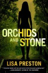 Orchids and Stone - Lisa Preston