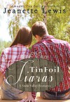 Tin Foil Tiaras: A Snow Valley Romance - Jeanette Lewis