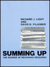 Summing Up: The Science of Reviewing Research, - Richard J. Light, David B. Pillemer