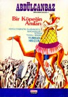 Bir Köpeğin Anıları-II (Abdülcanbaz Külliyatı, #6) - Turhan Selçuk