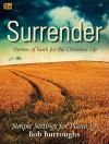 Surrender: Hymns of Faith for the Christian Life - Bob Burroughs