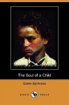 The Soul of a Child (Dodo Press) - Edwin Bjorkman