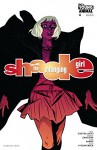 Shade, The Changing Girl (2016-) #4 - Cecil Castellucci, Marley Zarcone
