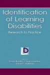 Identification of Learning Disabilities: Research to Practice - Renee Bradley