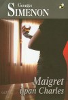 Maigret i pan Charles - Georges Simenon