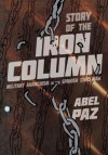 Story of the Iron Column: Militant Anarchism in the Spanish Civil War - Abel Paz, Paul Sharkey