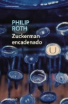 Zuckerman encadenado (Contemporánea) - Philip Roth, Ramón Buenaventura