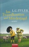 Im Tweedkostüm auf Mörderjagd - L.C. Tyler, Sibylle Schmidt