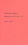 The Socialist Impulse: Latin America in the Twentieth Century - Charles D. Ameringer