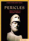 Pericles: Great Leader of Ancient Athens - Don Nardo