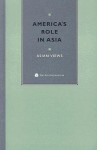 America's Role in Asia: Asian Views - Tadashi Yamamoto, Abul Ahsan, Pranee Thiparat