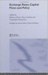 Exchange Rates, Capital Flows and Policy (Routledge International Studies in Money and Banking) - Christoph Thoenissen, Rebecca Driver, Peter J.N. Sinclair