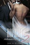 BOUGHT 2: Lucien and Olivia's Story (Billionaire Buyers Series) - RedHott Covers, Dahlia Delights