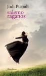 Salemo raganos - Loreta Gema Baltaduonė, Jodi Picoult