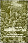 The Lure of Esther Mountain: Matriarch of the Adirondack High Peaks - Sandra Weber