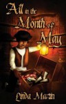 All in the Month of May: An Elizabethan Murder Mystery - Linda Martin