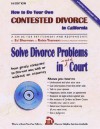 How to Do Your Own Contested Divorce in California: Solve Divorce Problems Out of Court [With CDROM] - Ed Sherman, Robin Yeamans