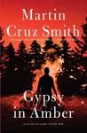 Gypsy in Amber (Roman Grey Novels) - Martin Cruz Smith