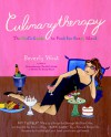 Culinarytherapy: The Girl's Guide to Food for Every Mood - Beverly West