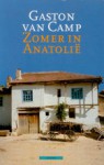 Zomer in Anatolië: zwerven door de binnenlanden van Turkije - Gaston van Camp