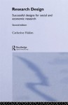 Research Design: Succesful Designs for Social Economics Research (Social Research Today) - Catherine Hakim