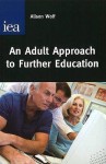 An Adult Approach to Further Education - Alison Wolf