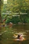 Unter Wasser atmen - Julie Orringer