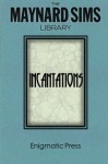 Incantations: The Maynard Sims Library. Vol. 3 (Volume 3) - Maynard Sims