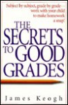 The Secrets to Good Grades - Jim Keogh