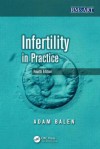 Reproductive Medicine in Practice: Fourth Edition - Adam Balen