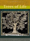 Trees of Life: A Visual History of Evolution - Theodore W. Pietsch