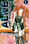 Alive Last Evolution, Tome 5 - Tadashi Kawashima, Fédoua Thalal