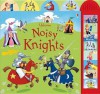 Usborne Noisy Knights. Illustrated by Andy Elkerton - Taplin, Sam Taplin