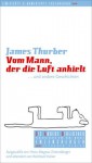 Vom Mann, Der Die Luft Anhielt Und Andere Geschichten - James Thurber