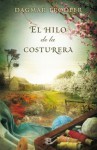 El hilo de la costurera. - Dagmar Trodler