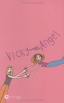 Vicky Angel. - Jacqueline Wilson