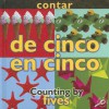 Contar: de Cinco En Cinco/Counting By: Fives - Esther Sarfatti