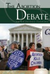 The Abortion Debate - Courtney Farrell