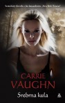 Srebrna Kula - Carrie Vaughn
