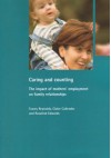 Caring and counting: The impact of mothers' employment on family relationships - Tracey Reynolds, Rosalind Edwards, Claire Callender